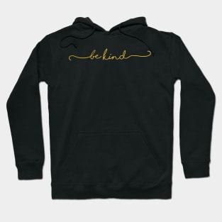 Be Kind - Modern Script in Yellow Hoodie